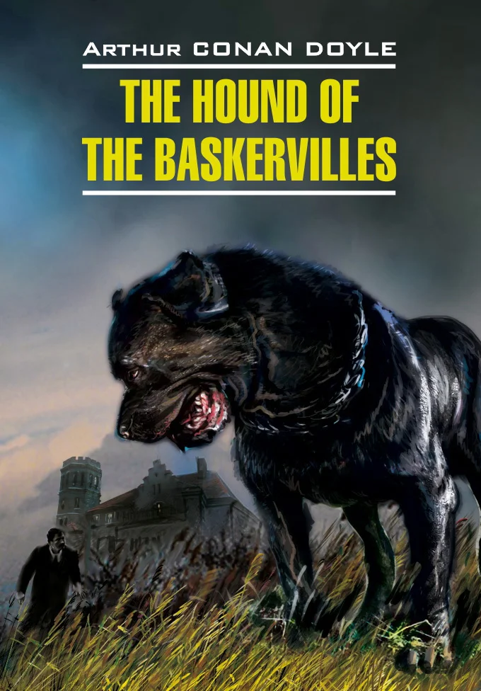Обложка The Hound of the Baskervilles / Собака Баскервилей. Книга для чтения на английском языке