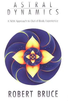 Обложка Астральная динамика. Теория и практика внетелесного опыта