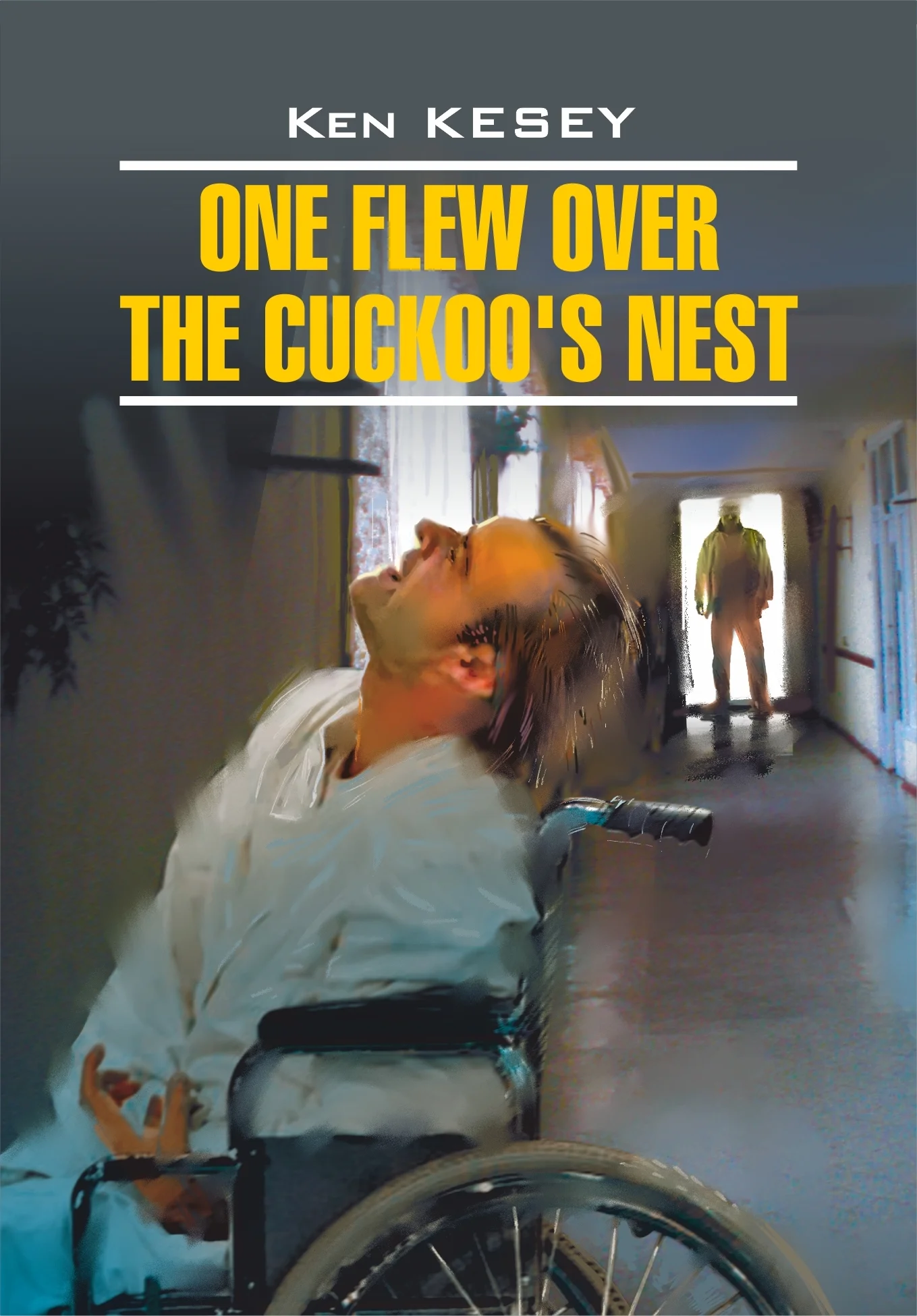 Обложка One Flew over the Cuckoo's Nest / Пролетая над гнездом кукушки. Книга для чтения на английском языке