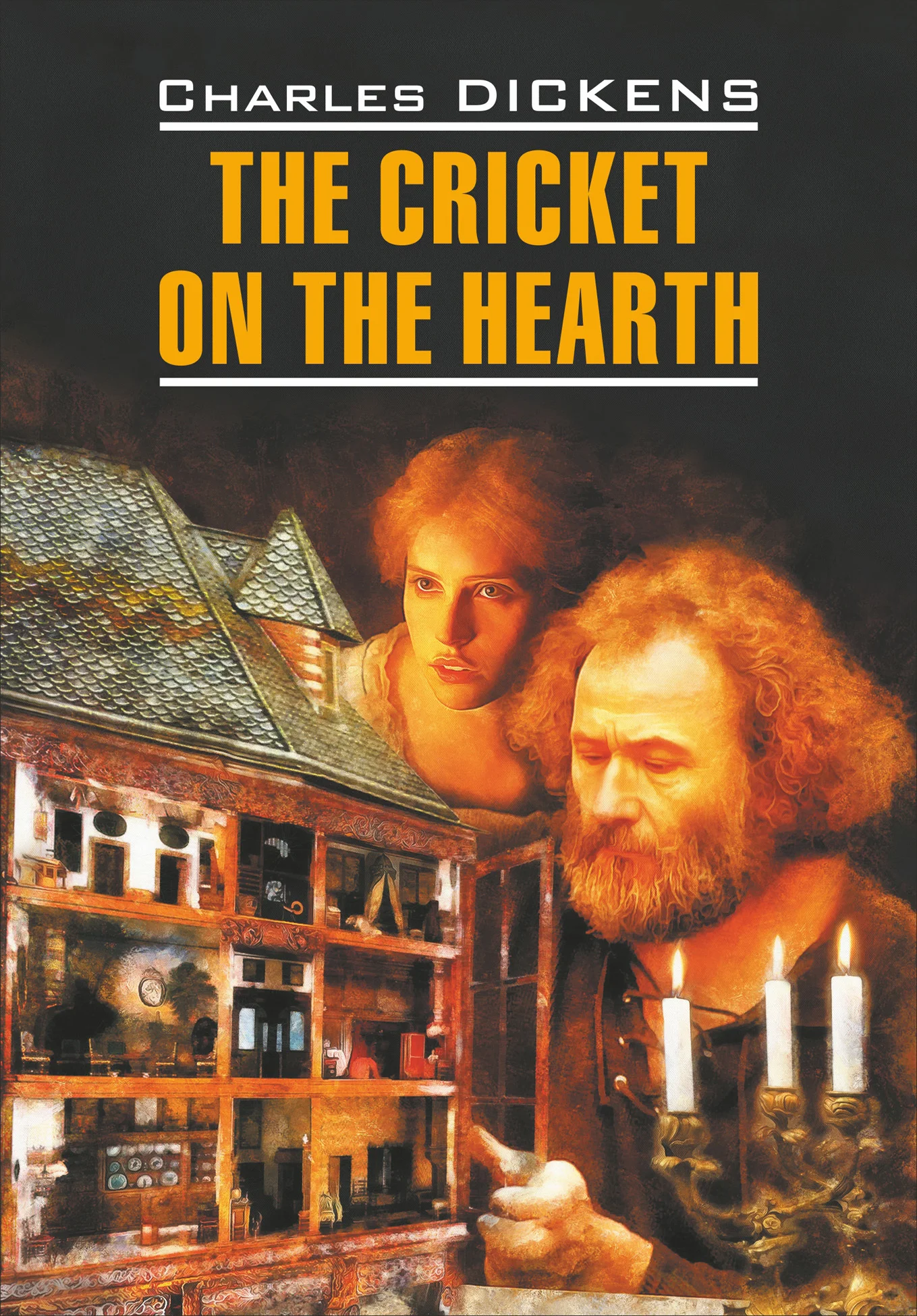 Обложка The Cricket on the Hearth / Сверчок за очагом. Книга для чтения на английском языке