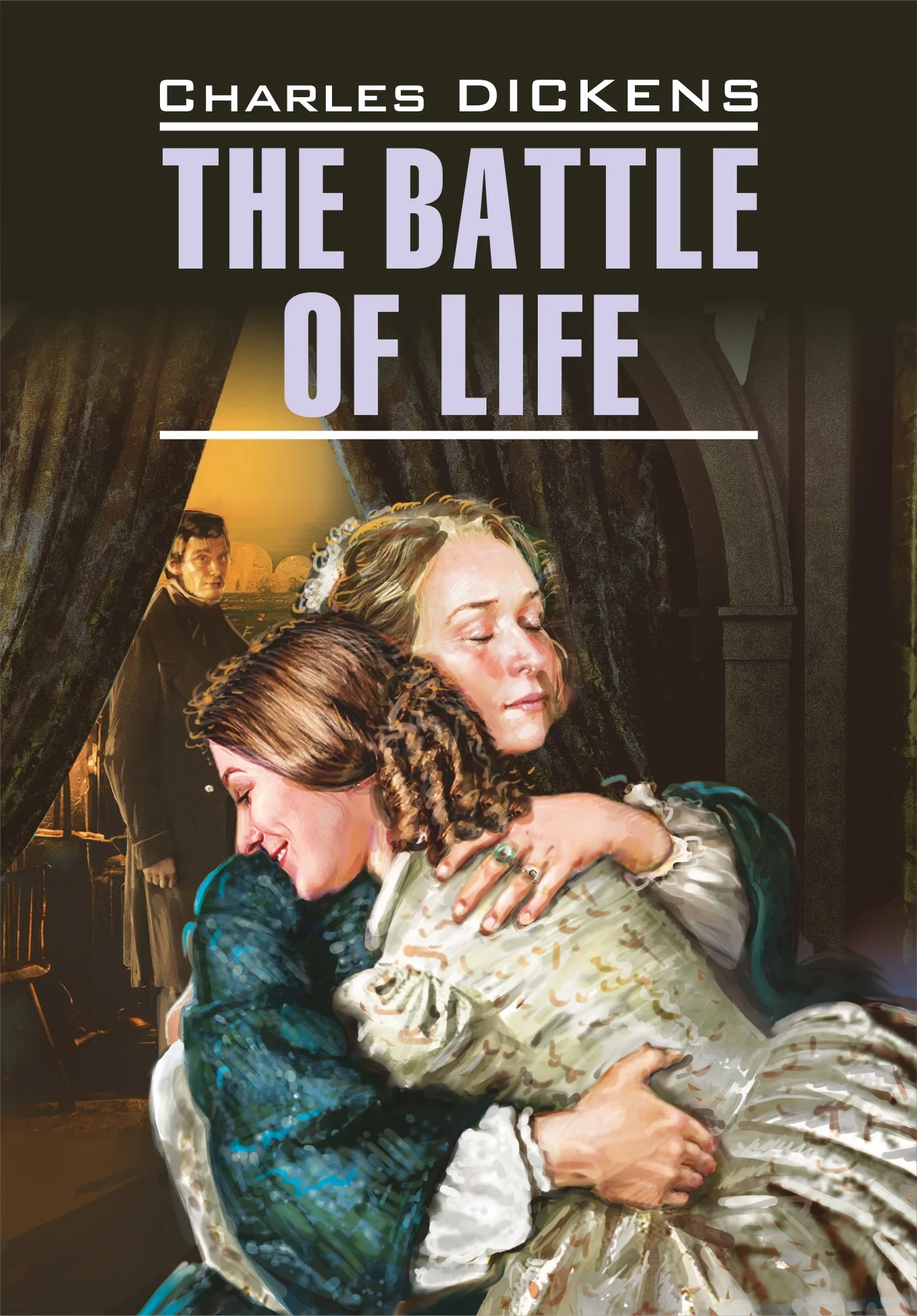 Обложка The Battle of Life / Битва жизни. Книга для чтения на английском языке