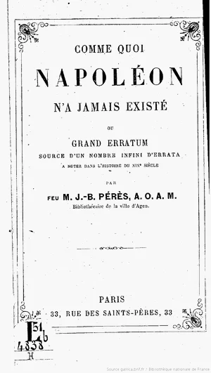 Обложка Comme quoi Napoléon n'a jamais existé... = Почему Наполеона никогда не было