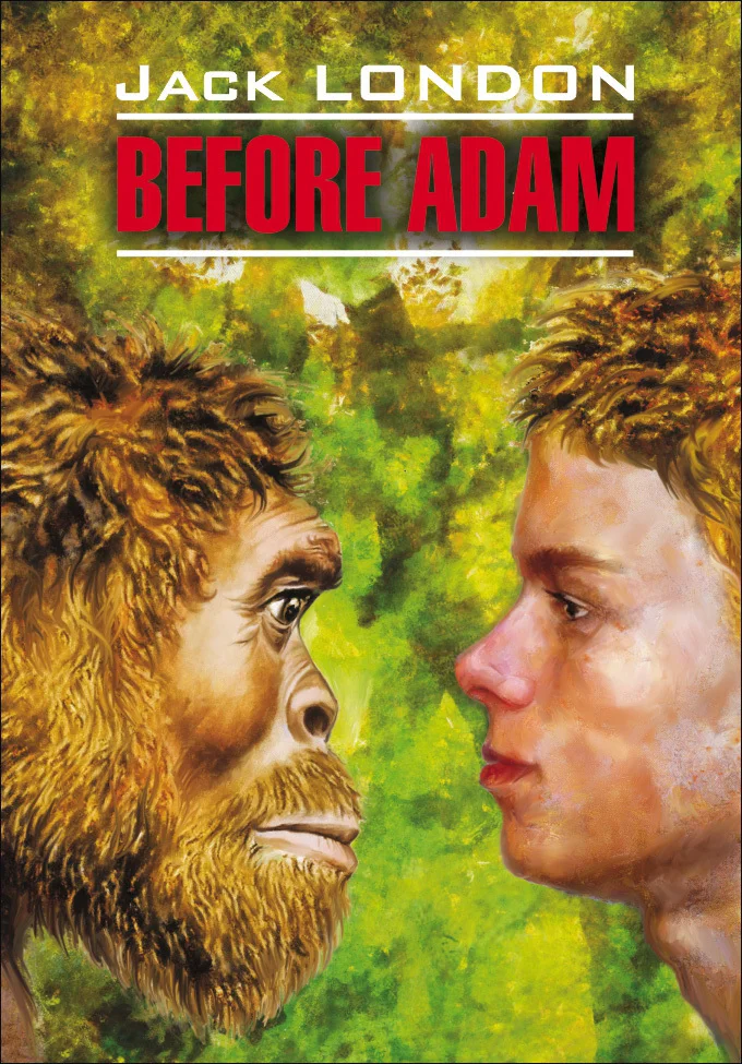 Обложка Before Adam / До Адама. Книга для чтения на английском языке