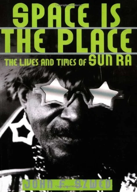 Обложка КОСМОС – МЕСТО ЧТО НАДО (Жизни и эпохи Сан Ра)